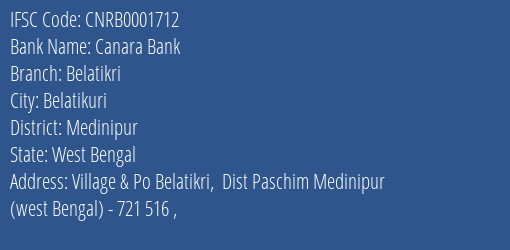 Canara Bank Belatikri Branch Medinipur IFSC Code CNRB0001712