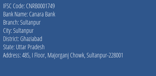 Canara Bank Sultanpur Branch, Branch Code 001749 & IFSC Code CNRB0001749