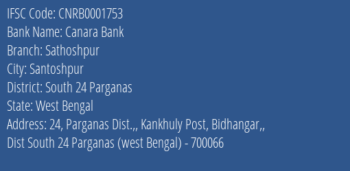 Canara Bank Sathoshpur Branch South 24 Parganas IFSC Code CNRB0001753