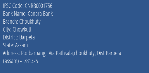 Canara Bank Choukhuty Branch Barpeta IFSC Code CNRB0001756