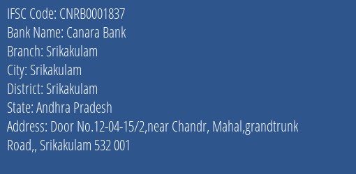 Canara Bank Srikakulam Branch, Branch Code 001837 & IFSC Code CNRB0001837
