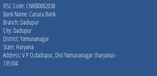 Canara Bank Dadupur Branch, Branch Code 002038 & IFSC Code CNRB0002038