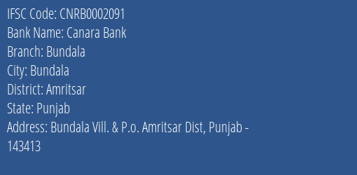 Canara Bank Bundala Branch Amritsar IFSC Code CNRB0002091