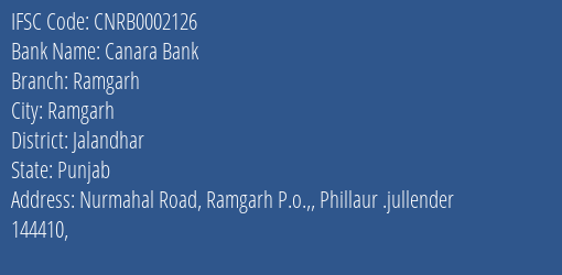 Canara Bank Ramgarh Branch Jalandhar IFSC Code CNRB0002126