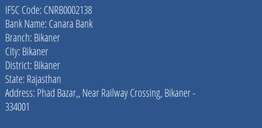 Canara Bank Bikaner Branch, Branch Code 002138 & IFSC Code CNRB0002138