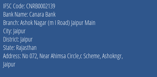 Canara Bank Ashok Nagar M I Road Jaipur Main Branch Jaipur IFSC Code CNRB0002139