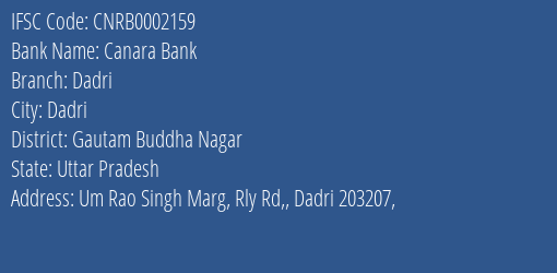 Canara Bank Dadri Branch Gautam Buddha Nagar IFSC Code CNRB0002159