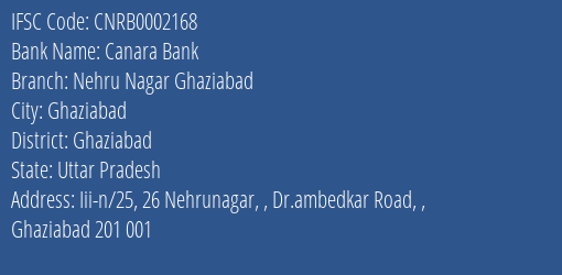Canara Bank Nehru Nagar Ghaziabad Branch Ghaziabad IFSC Code CNRB0002168
