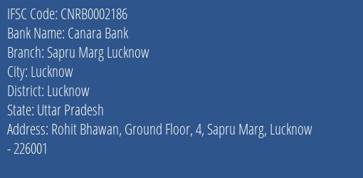 Canara Bank Sapru Marg Lucknow Branch Lucknow IFSC Code CNRB0002186