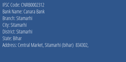 Canara Bank Sitamarhi Branch, Branch Code 002312 & IFSC Code CNRB0002312