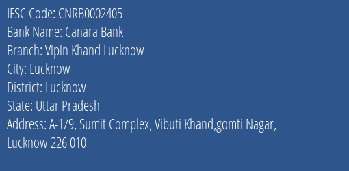 Canara Bank Vipin Khand Lucknow Branch, Branch Code 002405 & IFSC Code CNRB0002405