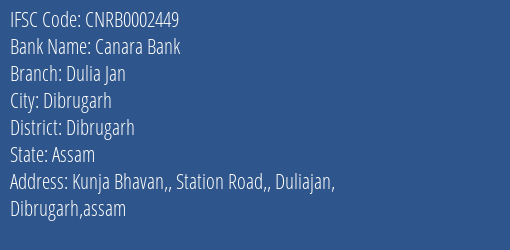 Canara Bank Dulia Jan Branch, Branch Code 002449 & IFSC Code CNRB0002449