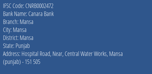 Canara Bank Mansa Branch, Branch Code 002472 & IFSC Code CNRB0002472