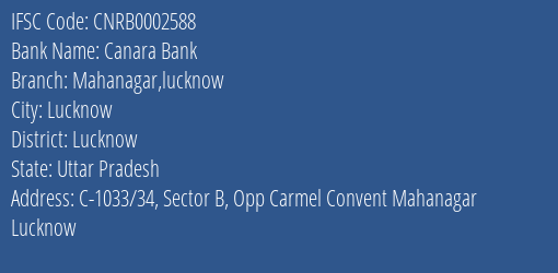 Canara Bank Mahanagar Lucknow Branch, Branch Code 002588 & IFSC Code CNRB0002588