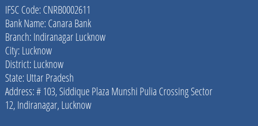 Canara Bank Indiranagar Lucknow Branch, Branch Code 002611 & IFSC Code CNRB0002611