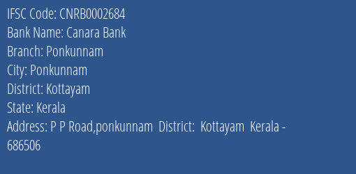 Canara Bank Ponkunnam Branch Kottayam IFSC Code CNRB0002684
