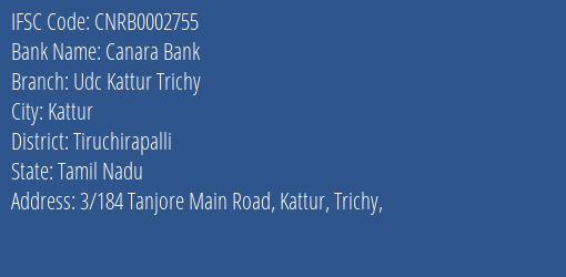 Canara Bank Udc Kattur Trichy Branch, Branch Code 002755 & IFSC Code CNRB0002755