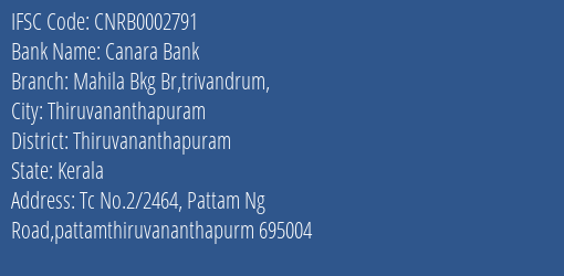 Canara Bank Mahila Bkg Br Trivandrum Branch, Branch Code 002791 & IFSC Code CNRB0002791