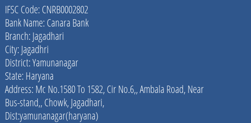 Canara Bank Jagadhari Branch Yamunanagar IFSC Code CNRB0002802