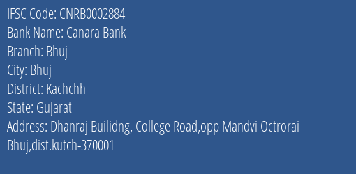 Canara Bank Bhuj Branch, Branch Code 002884 & IFSC Code CNRB0002884