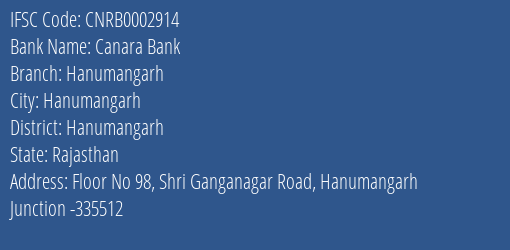 Canara Bank Hanumangarh Branch Hanumangarh IFSC Code CNRB0002914