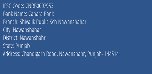 Canara Bank Shivalik Public Sch Nawanshahar Branch Nawanshahr IFSC Code CNRB0002953