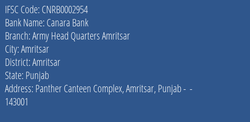 Canara Bank Army Head Quarters Amritsar Branch Amritsar IFSC Code CNRB0002954