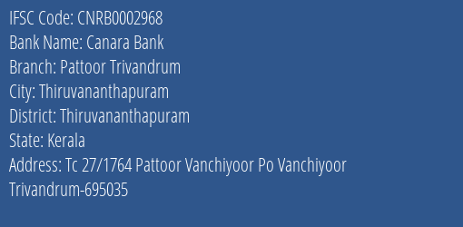 Canara Bank Pattoor Trivandrum Branch, Branch Code 002968 & IFSC Code CNRB0002968