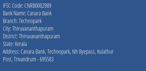 Canara Bank Technopark Branch, Branch Code 002989 & IFSC Code CNRB0002989