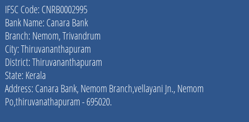 Canara Bank Nemom Trivandrum Branch, Branch Code 002995 & IFSC Code CNRB0002995
