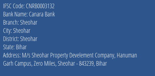 Canara Bank Sheohar Branch, Branch Code 003132 & IFSC Code CNRB0003132