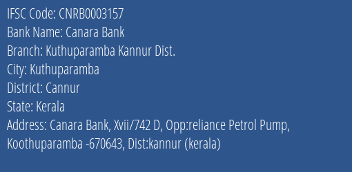 Canara Bank Kuthuparamba Kannur Dist. Branch Cannur IFSC Code CNRB0003157