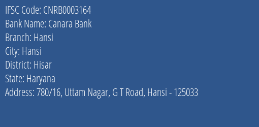 Canara Bank Hansi Branch Hisar IFSC Code CNRB0003164