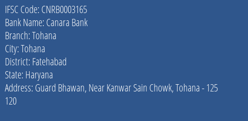 Canara Bank Tohana Branch Fatehabad IFSC Code CNRB0003165