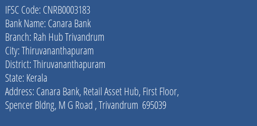 Canara Bank Rah Hub Trivandrum Branch, Branch Code 003183 & IFSC Code CNRB0003183