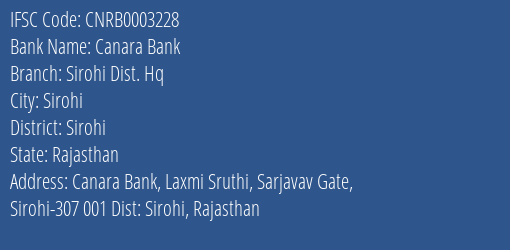 Canara Bank Sirohi Dist. Hq Branch, Branch Code 003228 & IFSC Code CNRB0003228