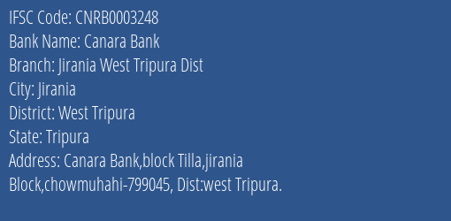 Canara Bank Jirania West Tripura Dist Branch West Tripura IFSC Code CNRB0003248