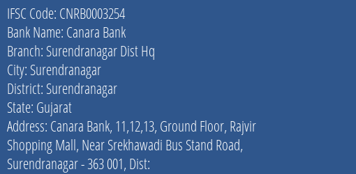 Canara Bank Surendranagar Dist Hq Branch Surendranagar IFSC Code CNRB0003254