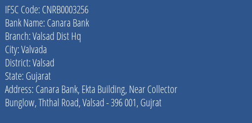 Canara Bank Valsad Dist Hq Branch, Branch Code 003256 & IFSC Code CNRB0003256