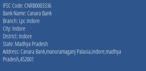 Canara Bank Lpc Indore Branch, Branch Code 003336 & IFSC Code CNRB0003336