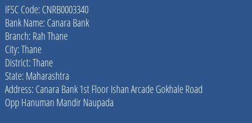 Canara Bank Rah Thane Branch Thane IFSC Code CNRB0003340
