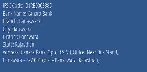 Canara Bank Banaswara Branch, Branch Code 003385 & IFSC Code CNRB0003385