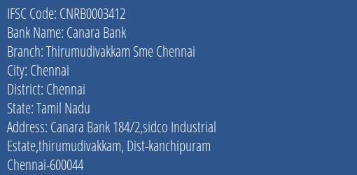 Canara Bank Thirumudivakkam Sme Chennai Branch Chennai IFSC Code CNRB0003412