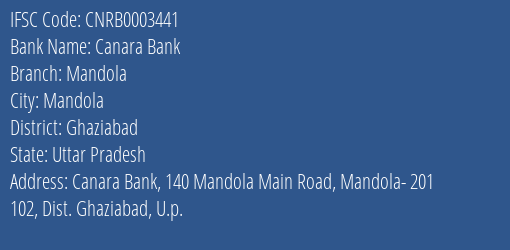 Canara Bank Mandola Branch, Branch Code 003441 & IFSC Code CNRB0003441