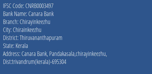 Canara Bank Chirayinkeezhu Branch, Branch Code 003497 & IFSC Code CNRB0003497