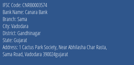 Canara Bank Sama Branch Gandhinagar IFSC Code CNRB0003574