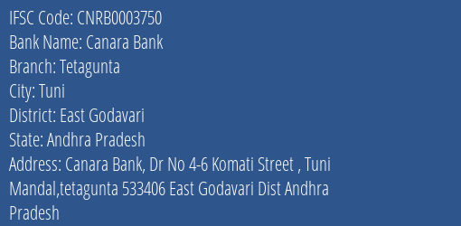 Canara Bank Tetagunta Branch East Godavari IFSC Code CNRB0003750