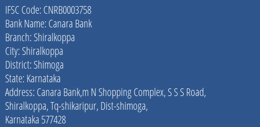 Canara Bank Shiralkoppa Branch Shimoga IFSC Code CNRB0003758