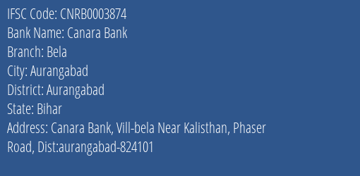Canara Bank Bela Branch, Branch Code 003874 & IFSC Code CNRB0003874