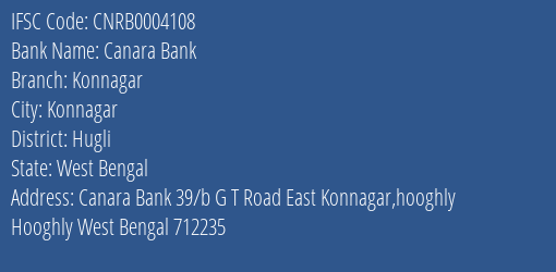 Canara Bank Konnagar Branch Hugli IFSC Code CNRB0004108